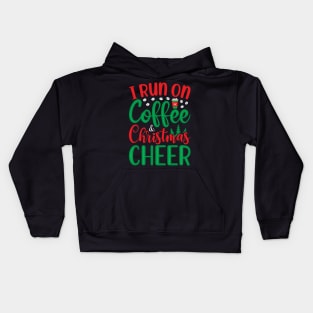 I RUN ON COFFEE AND CHRISTMAS CHEER Kids Hoodie